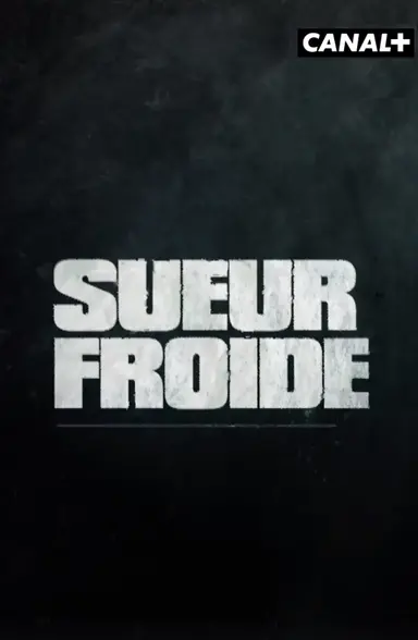 Sueur froide poster