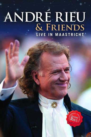 André Rieu & Friends - Live in Maastricht poster