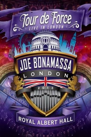 Joe Bonamassa: Tour de Force, Live in London [Night 4] - The Royal Albert Hall poster