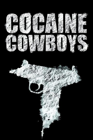 Cocaine Cowboys poster