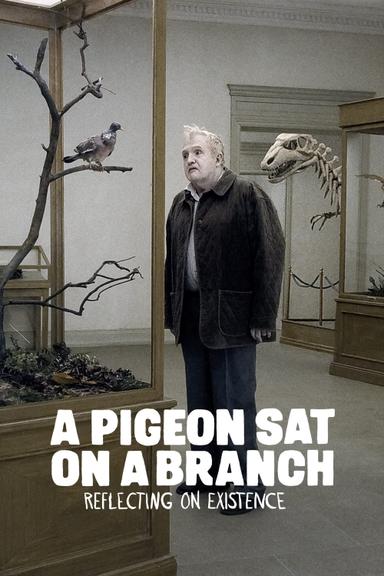 A Pigeon Sat on a Branch Reflecting on Existence poster