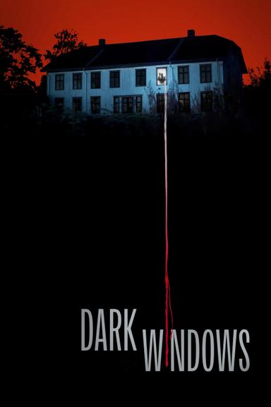 Dark Windows poster