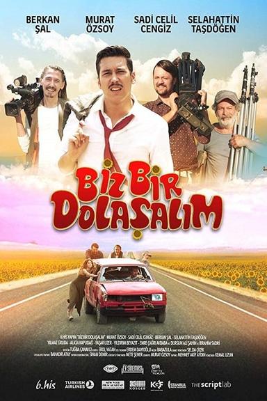 Biz Bir Dolaşalım poster