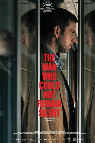 The Man Who Could Not Remain Silent poster