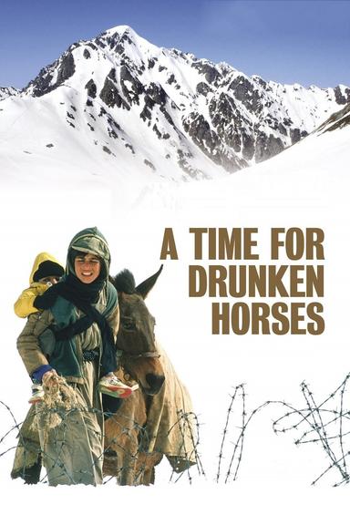 A Time for Drunken Horses poster