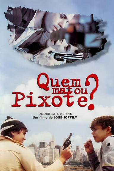 Who Killed Pixote? poster