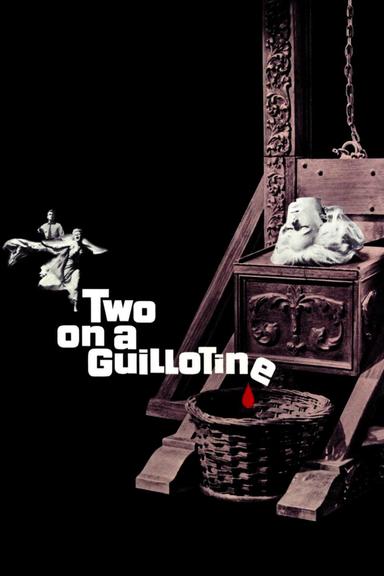 Two on a Guillotine poster