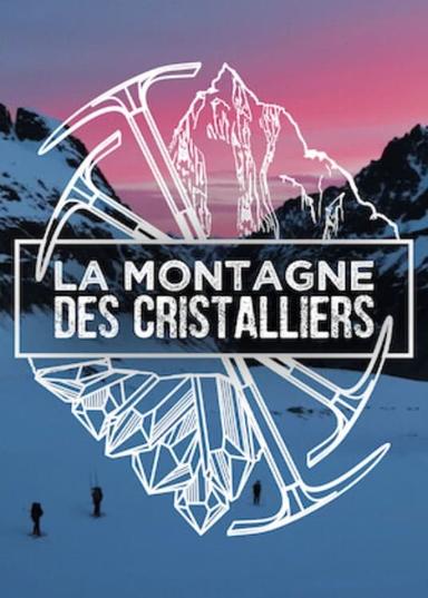 La Montagne des Cristalliers poster