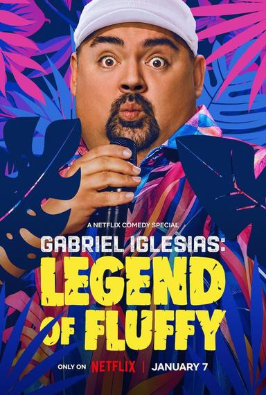 Gabriel Iglesias: Legend of Fluffy poster