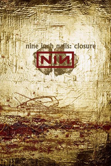 Nine Inch Nails: Closure poster