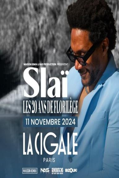 Slaï - Les 20 ans de « Florilège » à La Cigale poster