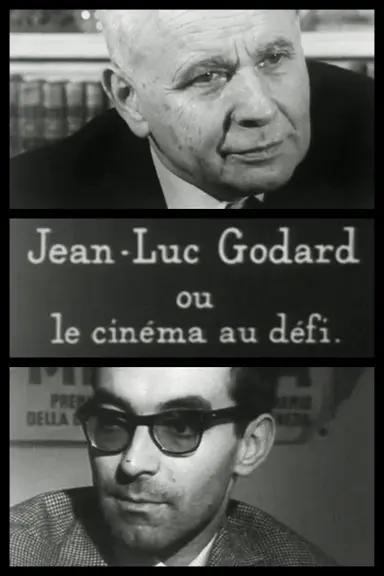 Jean-Luc Godard ou Le cinéma au défi poster