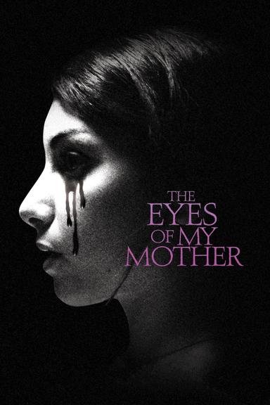 The Eyes of My Mother poster