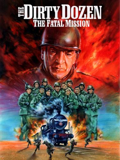 The Dirty Dozen: The Fatal Mission poster