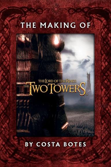 The Making of The Two Towers poster