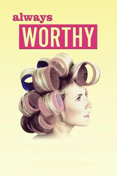 Always Worthy poster