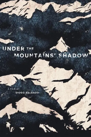 Under the Mountains' Shadow poster