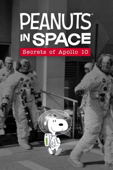 Peanuts in Space: Secrets of Apollo 10 poster