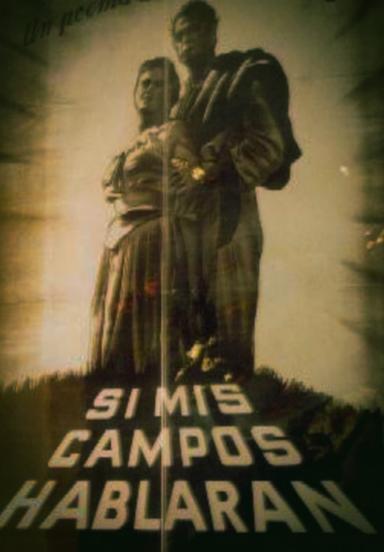 Si mis campos hablaran poster