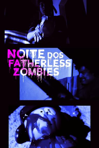 Night of the Fatherless Zombies poster