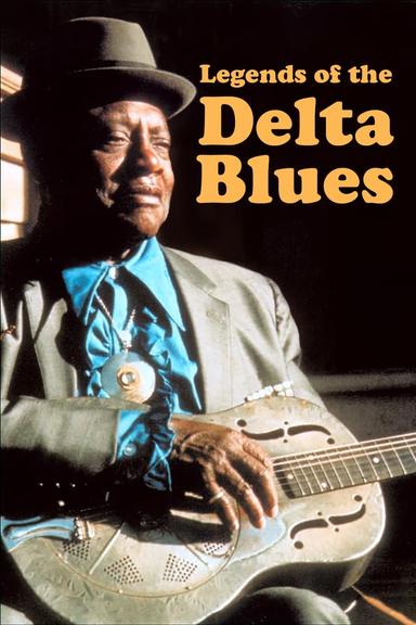 Legends of the Delta Blues poster