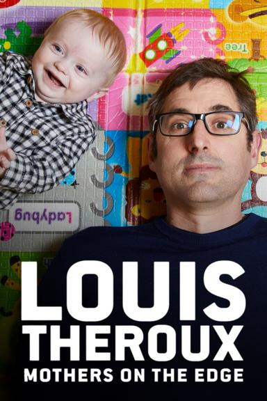 Louis Theroux: Mothers on the Edge poster