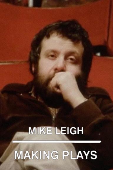 Mike Leigh: Making Plays poster