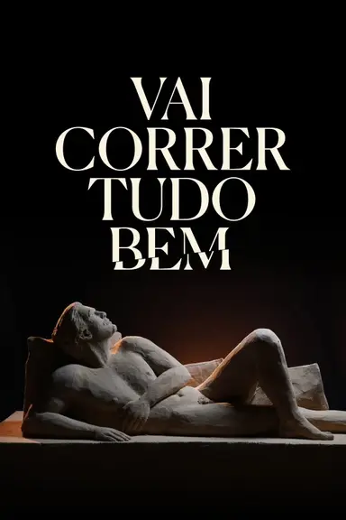 Vai Correr Tudo Bem poster