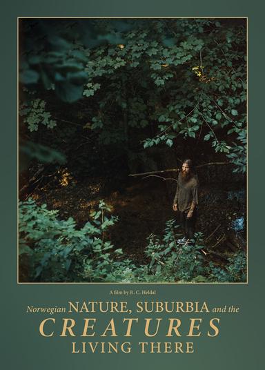 Norwegian nature, suburbia and the Creatures living there poster