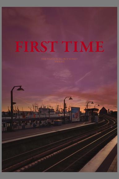 FIRST TIME [The Time for All but Sunset – VIOLET] poster