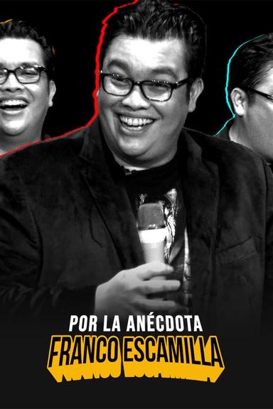 Franco Escamilla: por la anécdota poster