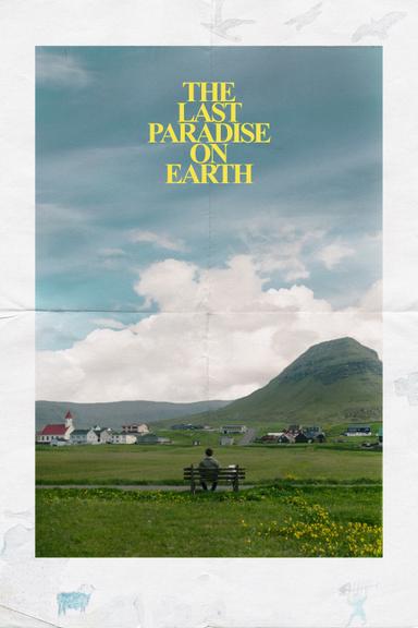 The Last Paradise on Earth poster