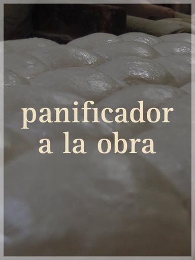 Panificador a la Obra poster