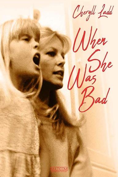 When She Was Bad... poster