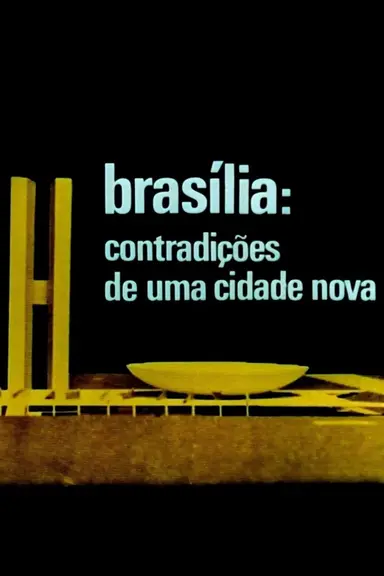 Brasilia, Contradictions of a New City poster