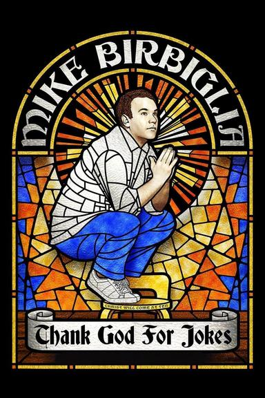 Mike Birbiglia: Thank God for Jokes poster