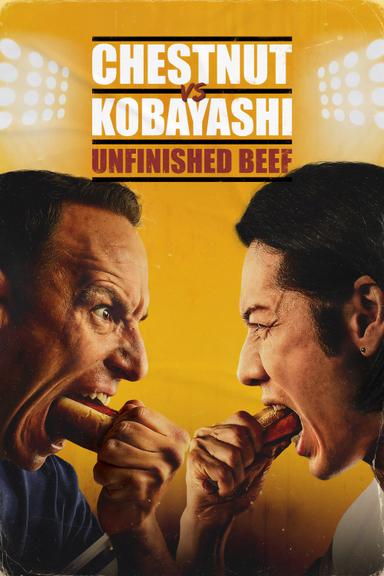 Chestnut vs. Kobayashi: Unfinished Beef poster