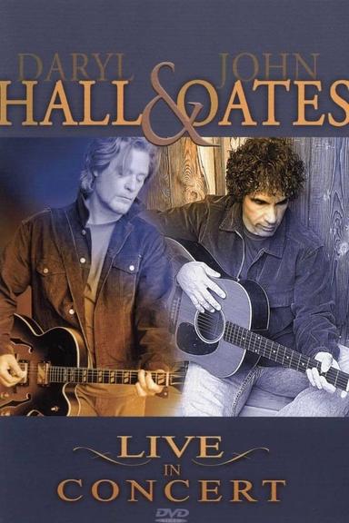 Daryl Hall & John Oates: Live in Concert poster