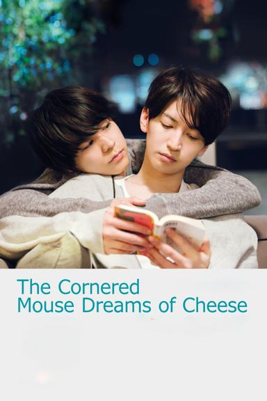 The Cornered Mouse Dreams of Cheese poster