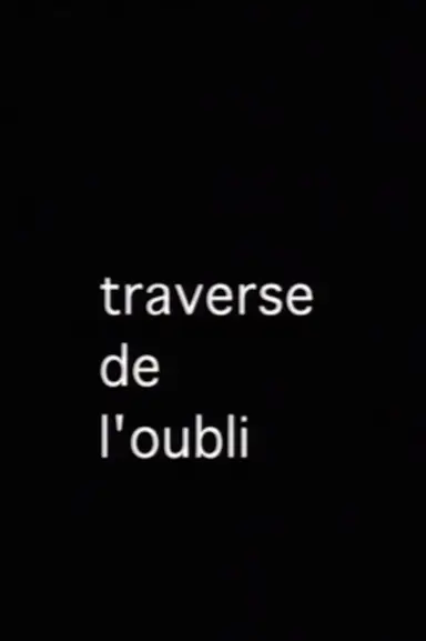 La Traverse de l'oubli poster