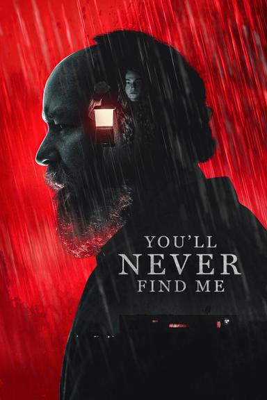 You'll Never Find Me poster