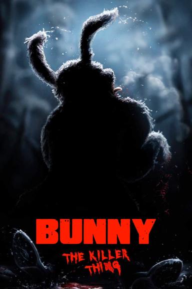 Bunny the Killer Thing poster