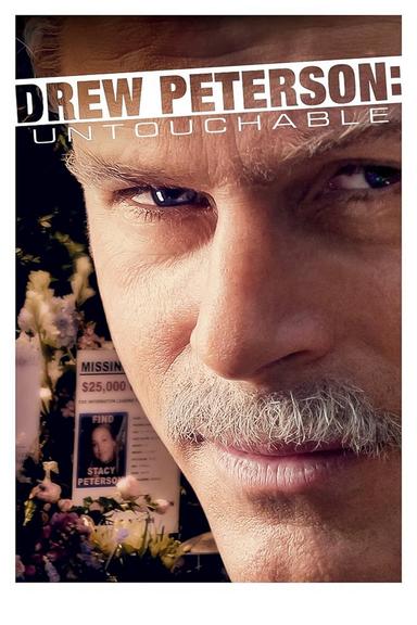 Drew Peterson: Untouchable poster