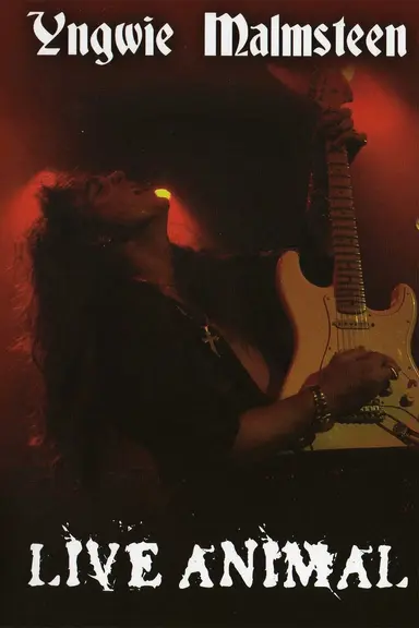 Yngwie Malmsteen: Live Animal poster