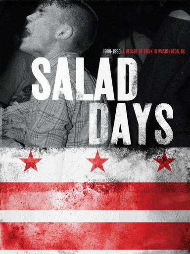 Salad Days: A Decade of Punk in Washington, DC (1980-90) poster