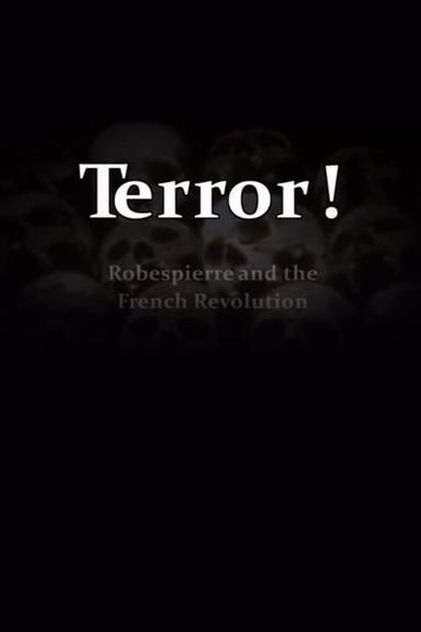 Terror! Robespierre and the French Revolution poster