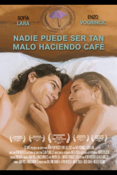 Nadie puede ser tan malo haciendo café poster