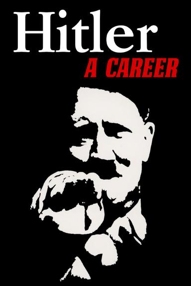 Hitler: A Career poster