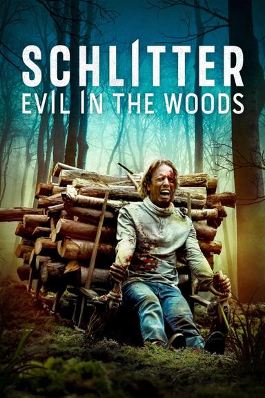 Schlitter: Evil in the Woods poster