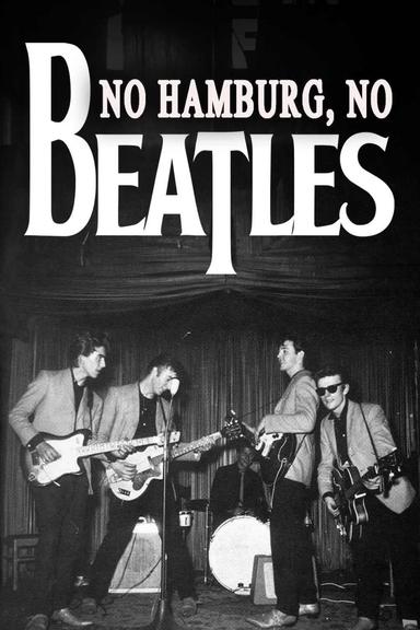 No Hamburg No Beatles poster